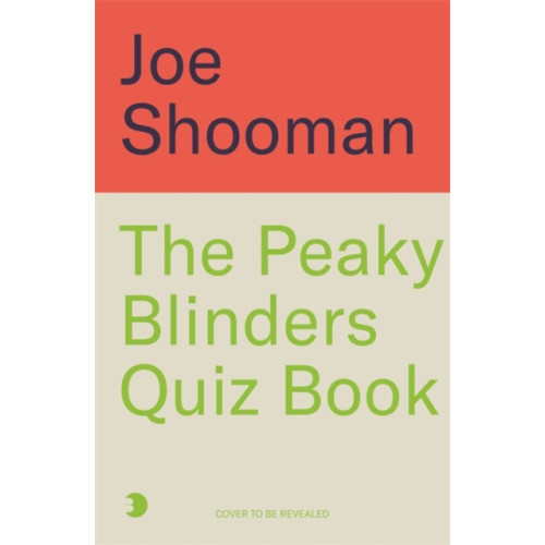 Bonnier Books Ltd The Peaky Blinders Quiz Book (inbunden, eng)