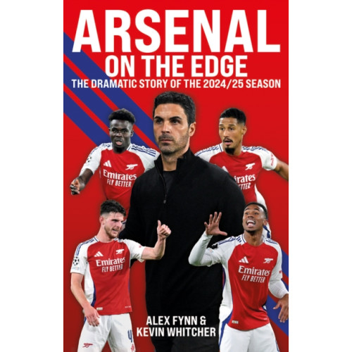 Biteback Publishing Arsenal: On the Edge (häftad, eng)