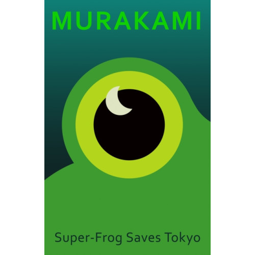 Vintage Publishing Super-Frog Saves Tokyo (inbunden, eng)