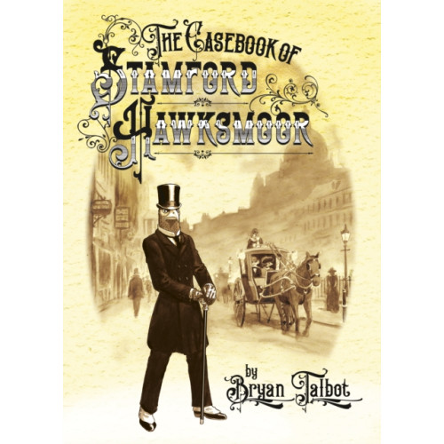 Vintage Publishing The Casebook of Stamford Hawksmoor (inbunden, eng)