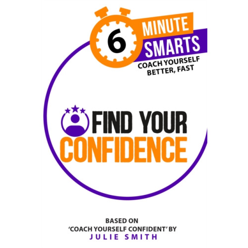 Practical Inspiration Publishing Find Your Confidence (häftad, eng)