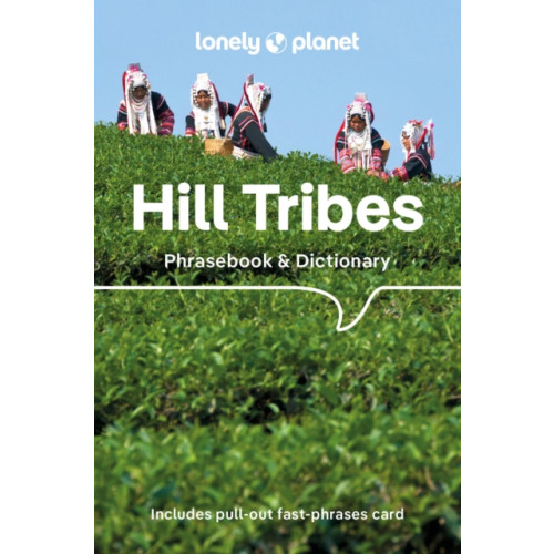 Lonely Planet Global Limited Lonely Planet Hill Tribes Phrasebook (häftad, eng)