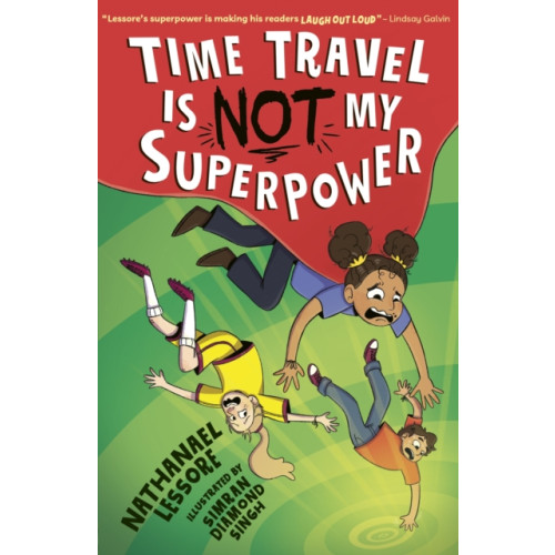 Little Tiger Press Group Time Travel Is NOT My Superpower (häftad, eng)