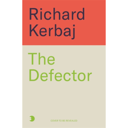 John Blake Publishing Ltd The Defector (inbunden, eng)