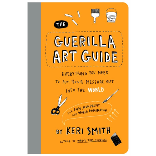 Chronicle Books The Guerilla Art Guide (häftad, eng)