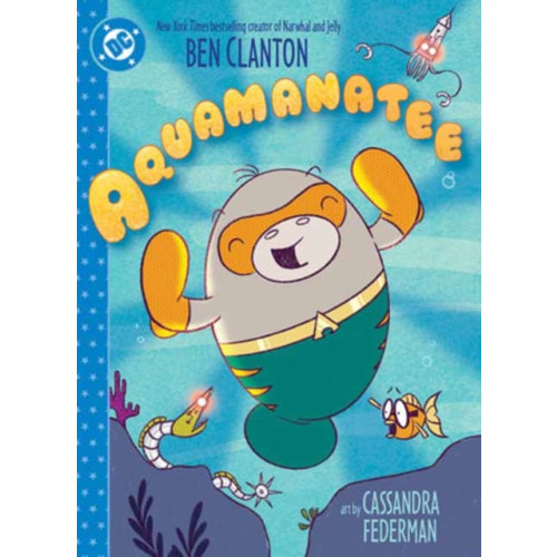 DC Comics Aquamanatee (inbunden, eng)