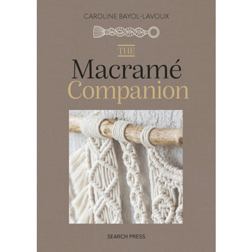 Search Press Ltd The Macrame Companion (inbunden, eng)