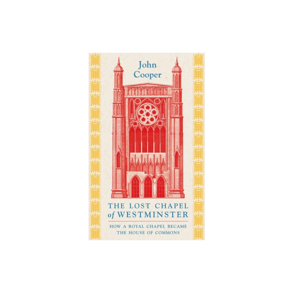 Produktbild för The Lost Chapel of Westminster (häftad, eng)