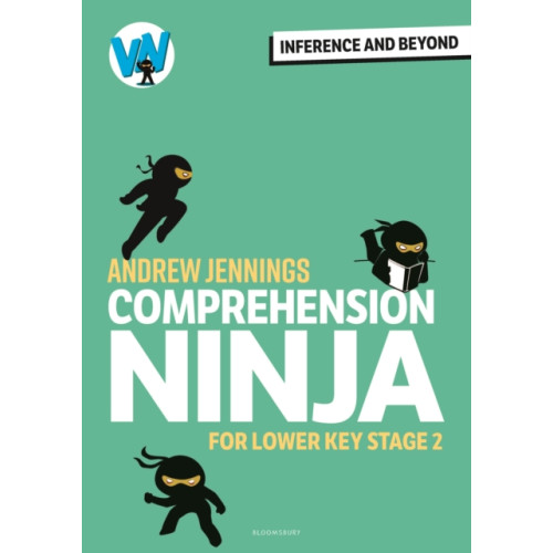 Bloomsbury Publishing PLC Comprehension Ninja: Inference and Beyond for Lower KS2 (häftad, eng)