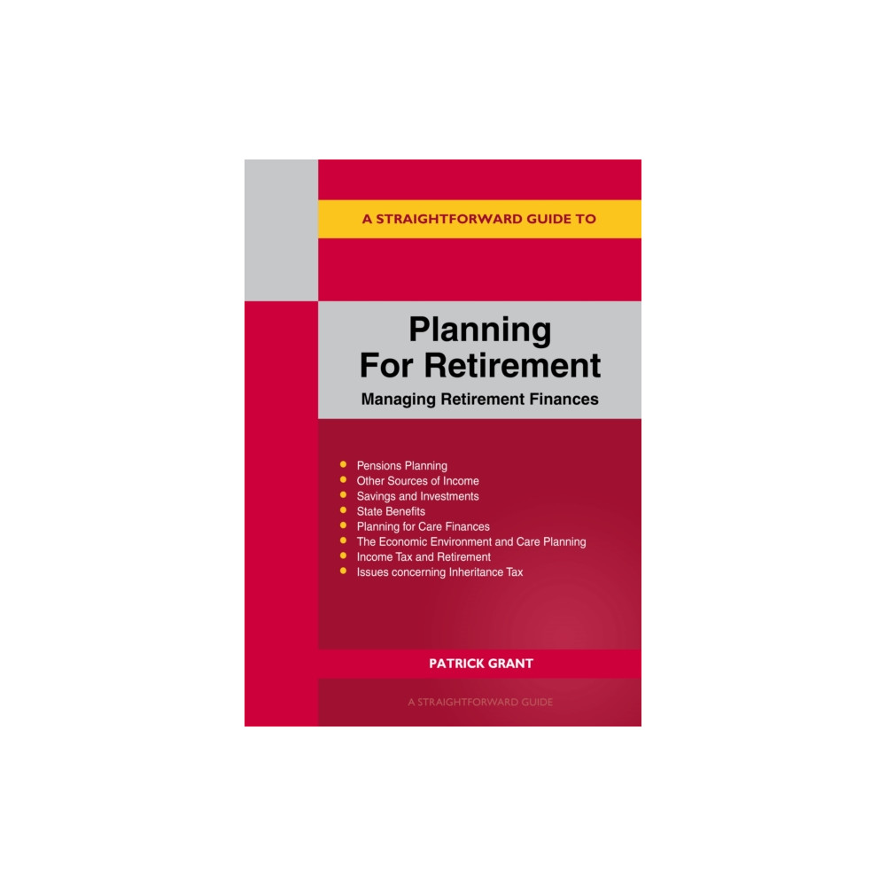 Produktbild för A Straightforward Guide to Planning for Retirement - Managing Retirement Finances (häftad, eng)