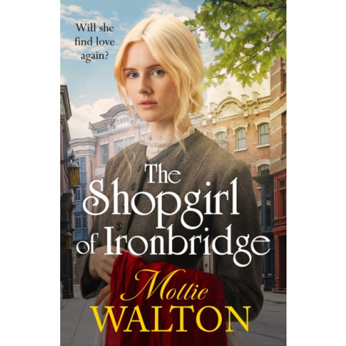 Headline Publishing Group The Shopgirl of Ironbridge (häftad, eng)