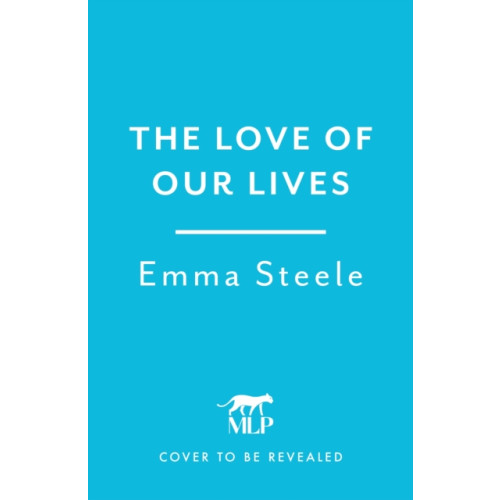 Headline Publishing Group The Love of Our Lives (häftad, eng)