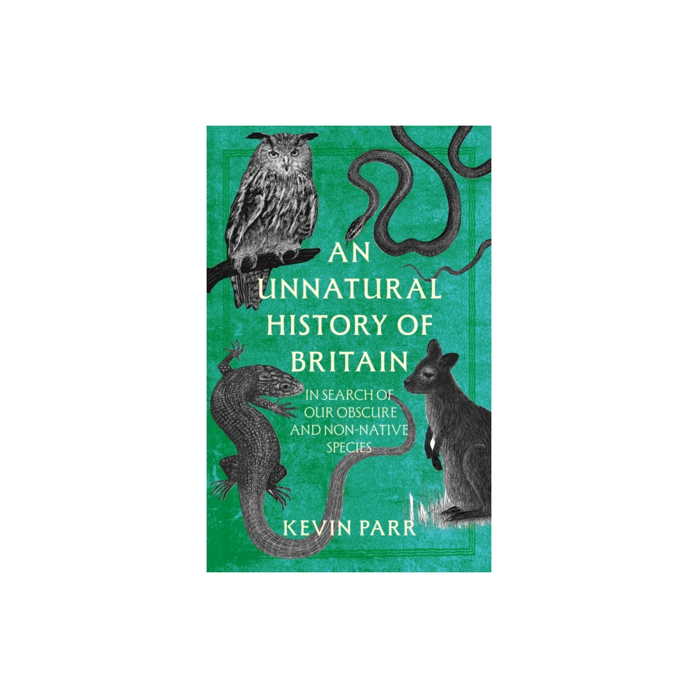 Produktbild för An Unnatural History of Britain (inbunden, eng)