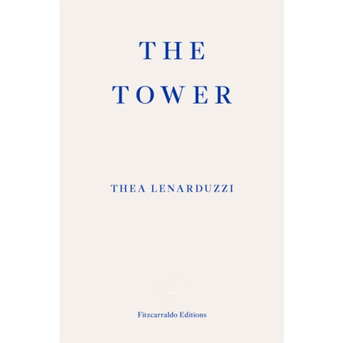Fitzcarraldo Editions The Tower (häftad, eng)
