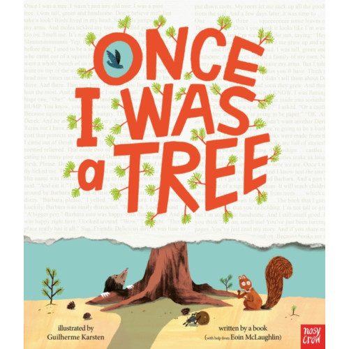 Nosy Crow Ltd Once I Was a Tree (häftad, eng)