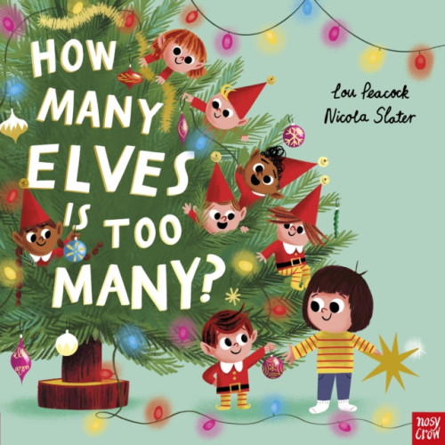 Nosy Crow Ltd How Many Elves is Too Many? (häftad, eng)