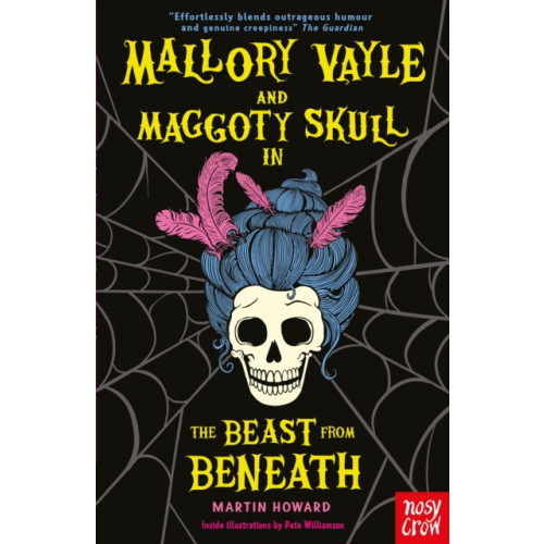 Nosy Crow Ltd Mallory Vayle and Maggoty Skull in... The Beast from Beneath (häftad, eng)