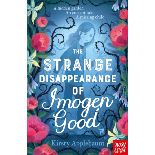 Nosy Crow Ltd The Strange Disappearance of Imogen Good (häftad, eng)