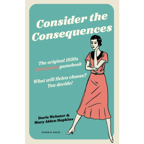 Pushkin Press Consider the Consequences (häftad, eng)