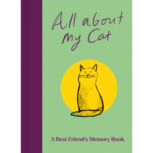Bedford Square Publishers All About My Cat (and Me) (inbunden, eng)