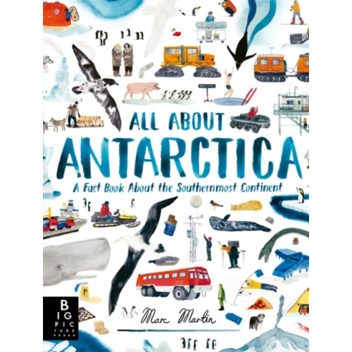 Bonnier Books Ltd All About Antarctica (inbunden, eng)