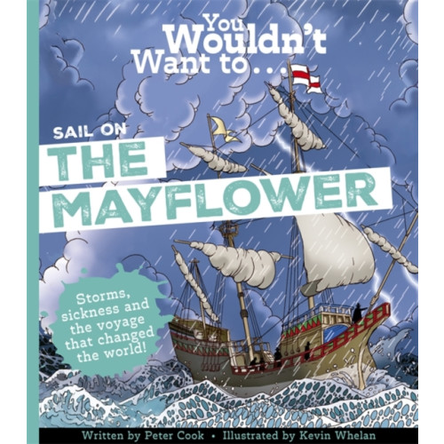 Bonnier Books Ltd You Wouldn't Want To Sail on the Mayflower (häftad, eng)