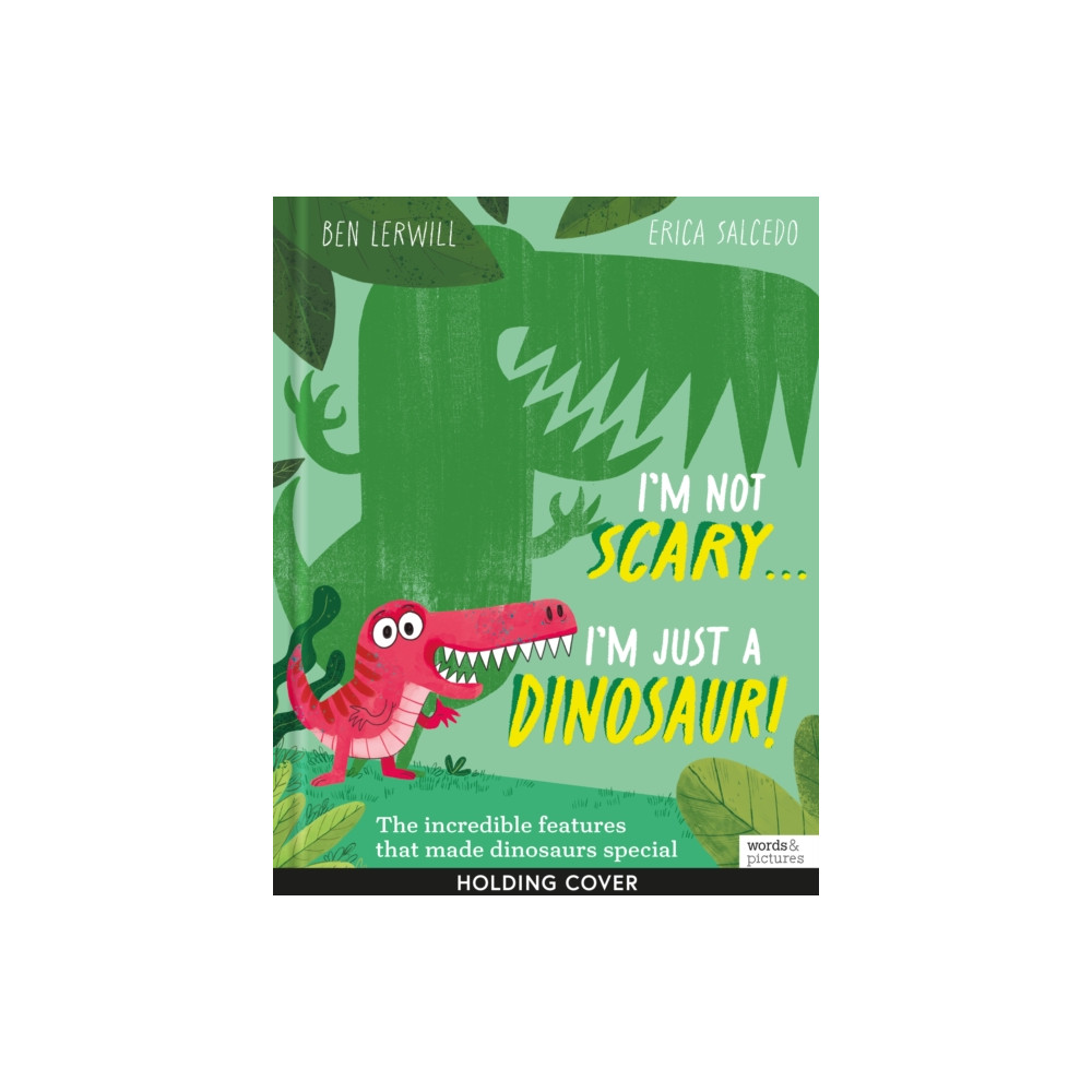 Produktbild för I'm Not Scary . . . I'm Just a Dinosaur (häftad, eng)