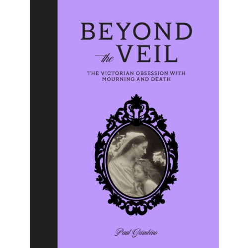 Quarto Publishing Plc Beyond the Veil (inbunden, eng)