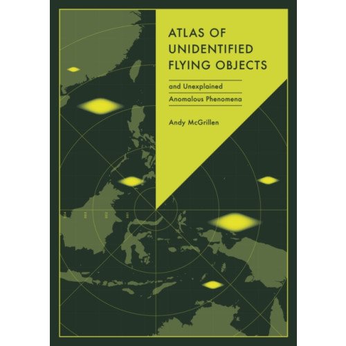 Quarto Publishing Plc Atlas of Unidentified Flying Objects (inbunden, eng)