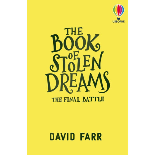 Usborne Publishing Ltd The Book of Stolen Dreams: The Final Battle (häftad, eng)