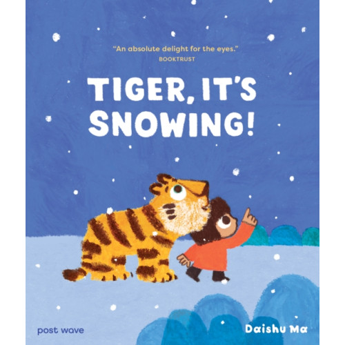 Post Wave Publishing UK Ltd Tiger, It's Snowing! (häftad, eng)