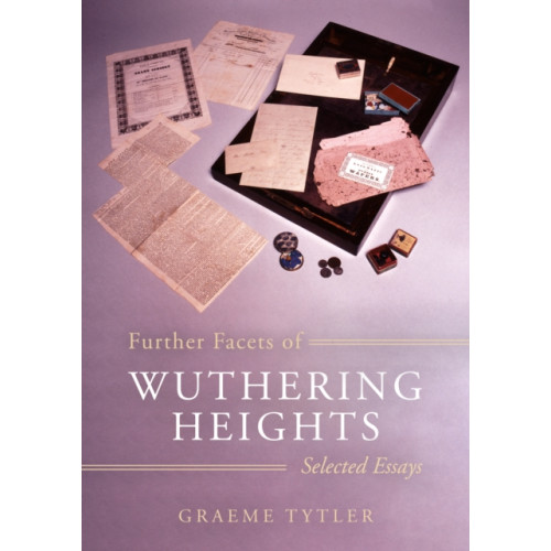 Troubador Publishing Further Facets of Wuthering Heights (häftad, eng)