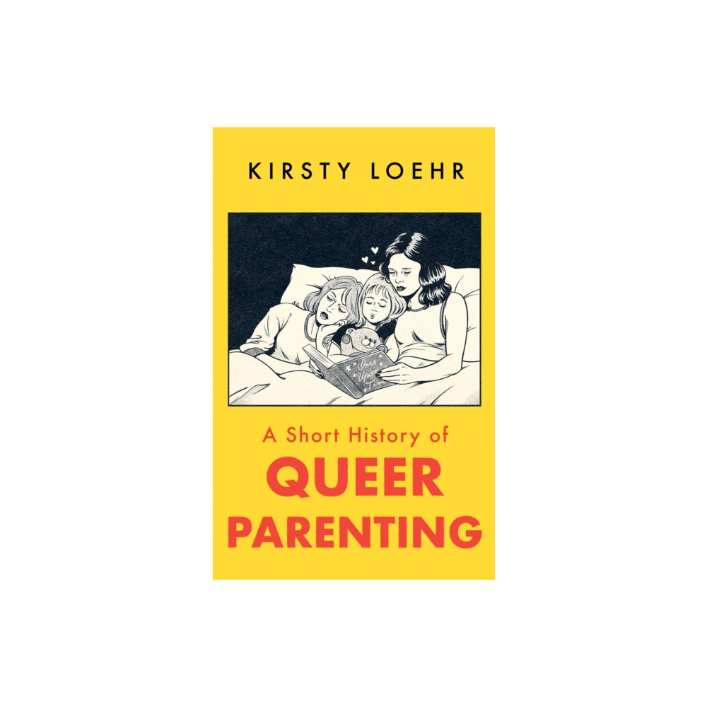 Produktbild för A Short History of Queer Parenting (häftad, eng)