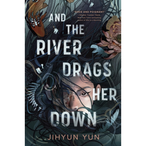 Oneworld Publications And the River Drags Her Down (häftad, eng)