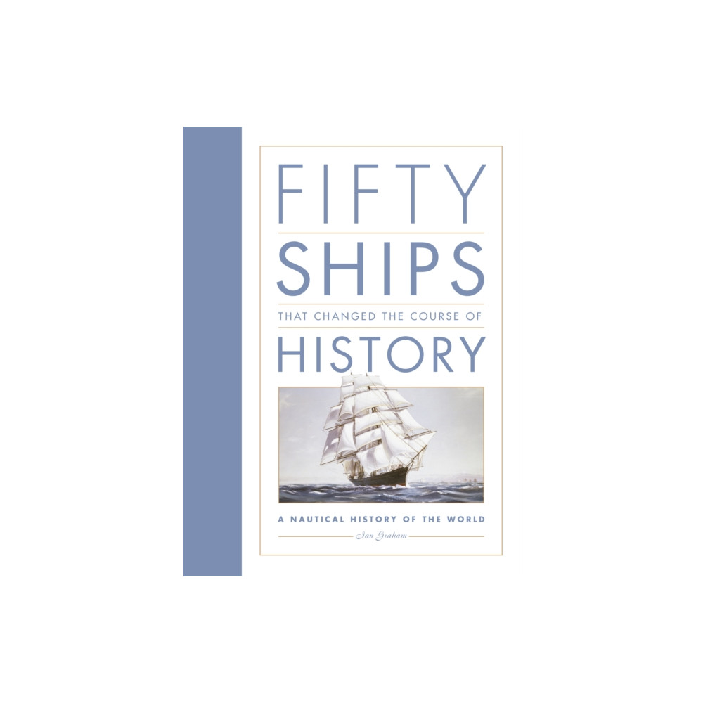Produktbild för Fifty Ships that Changed the Course of History (häftad, eng)