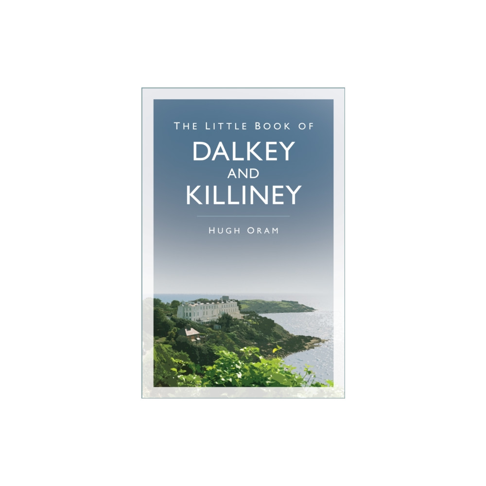 Produktbild för The Little Book of Dalkey and Killiney (häftad, eng)