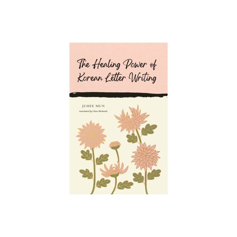 Produktbild för The Healing Power of Korean Letter Writing (inbunden, eng)