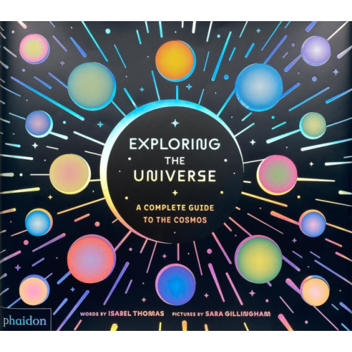 Phaidon Press Ltd Exploring the Universe (inbunden, eng)