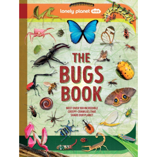 Lonely Planet Global Limited Lonely Planet Kids The Bugs Book (inbunden, eng)