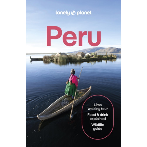 Lonely Planet Global Limited Lonely Planet Peru (häftad, eng)