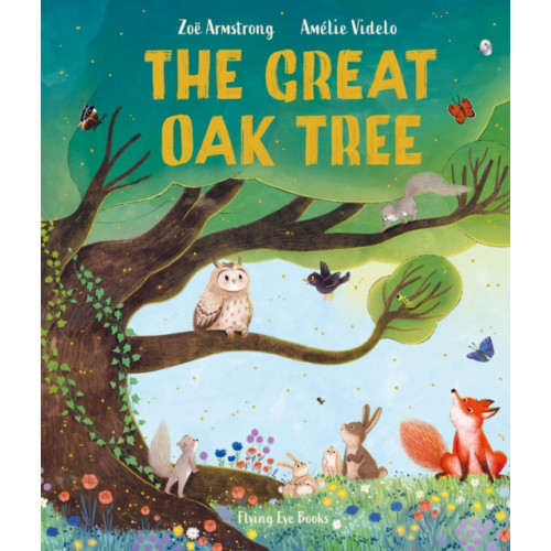 Flying Eye Books The Great Oak Tree (inbunden, eng)