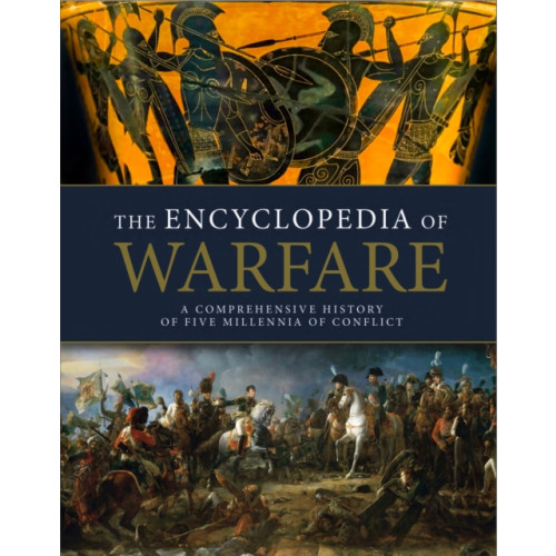 Amber Books Ltd The Encyclopedia of Warfare (inbunden, eng)