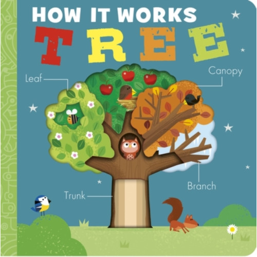 Little Tiger Press Group How It Works: Tree (bok, board book, eng)