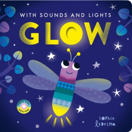 Little Tiger Press Group Glow (bok, board book, eng)