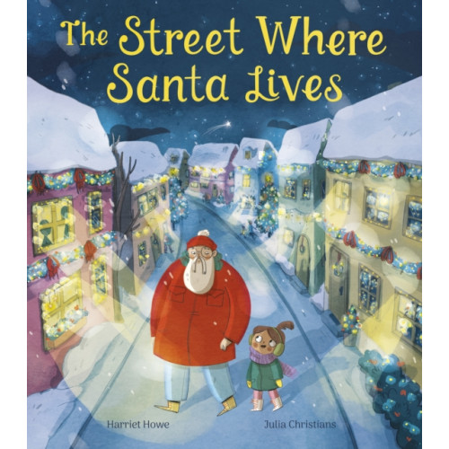 Little Tiger Press Group The Street Where Santa Lives (inbunden, eng)