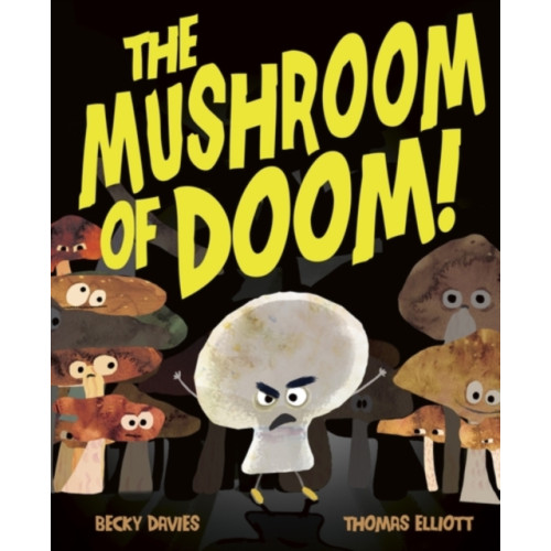 Little Tiger Press Group The Mushroom of Doom! (häftad, eng)