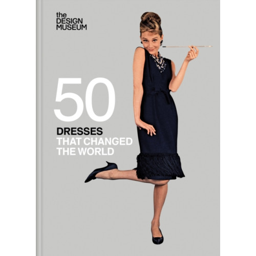Not Stated Fifty Dresses that Changed the World : Design Museum Fifty (häftad, eng)