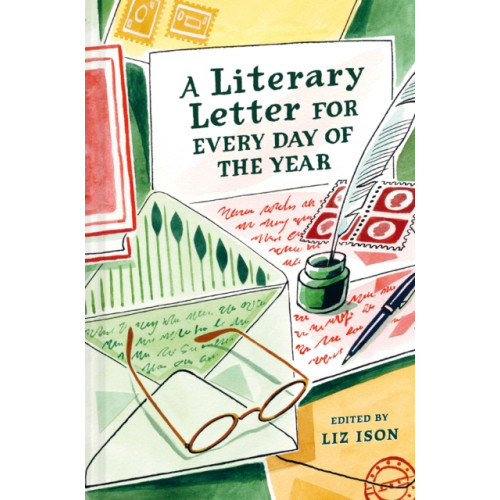 Batsford A Literary Letter for Every Day of the Year (inbunden, eng)