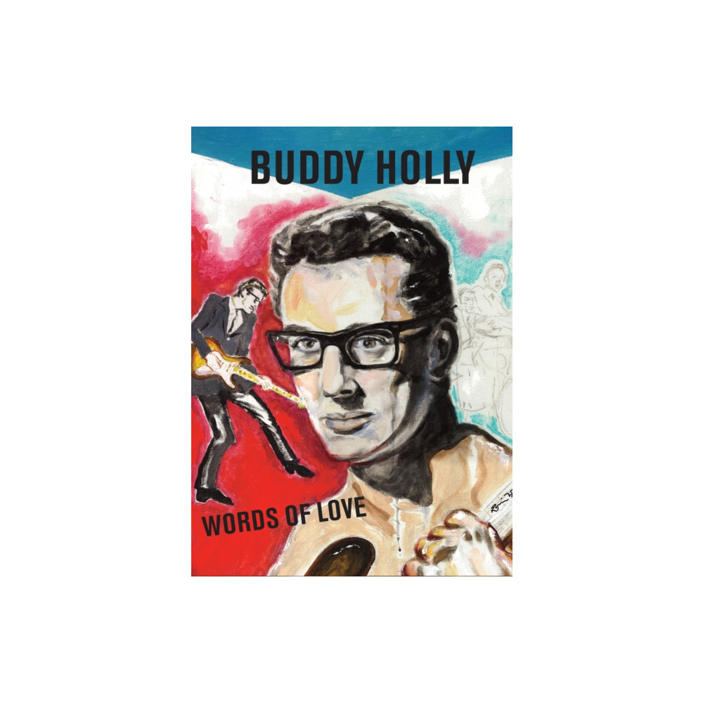 Produktbild för Words of Love: Buddy Holly (inbunden, eng)