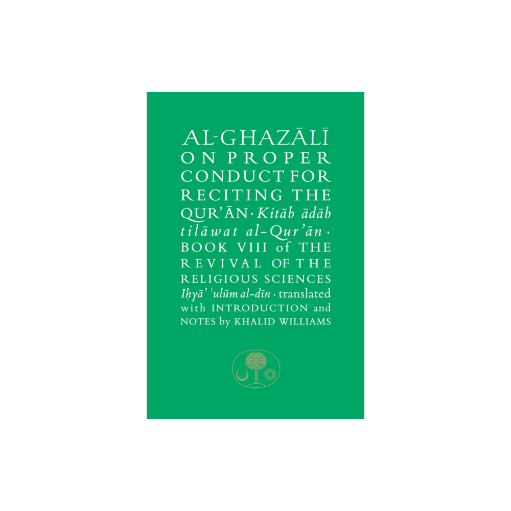 Produktbild för Al-Ghazali on Proper Conduct for Reciting the Qur’an (häftad, eng)